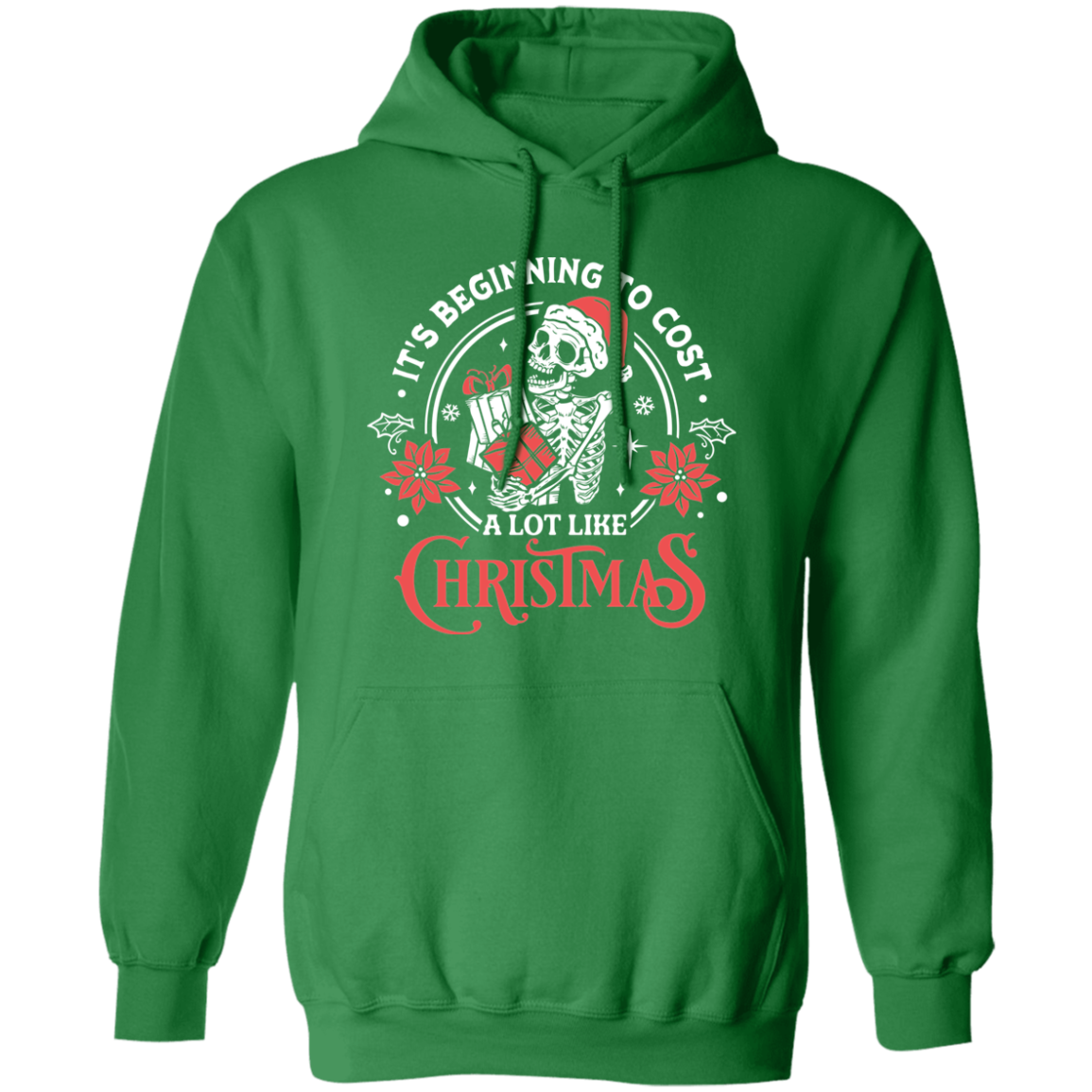 It's Beginning To Cost A Lot Like Christmas | Hoodie | White w/Red Design