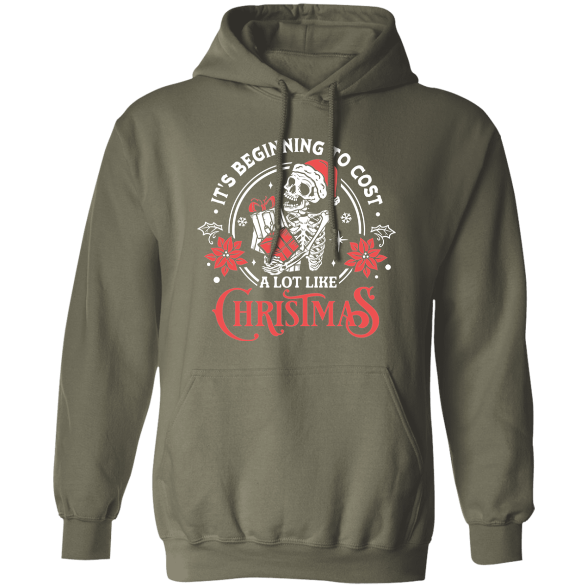 It's Beginning To Cost A Lot Like Christmas | Hoodie | White w/Red Design