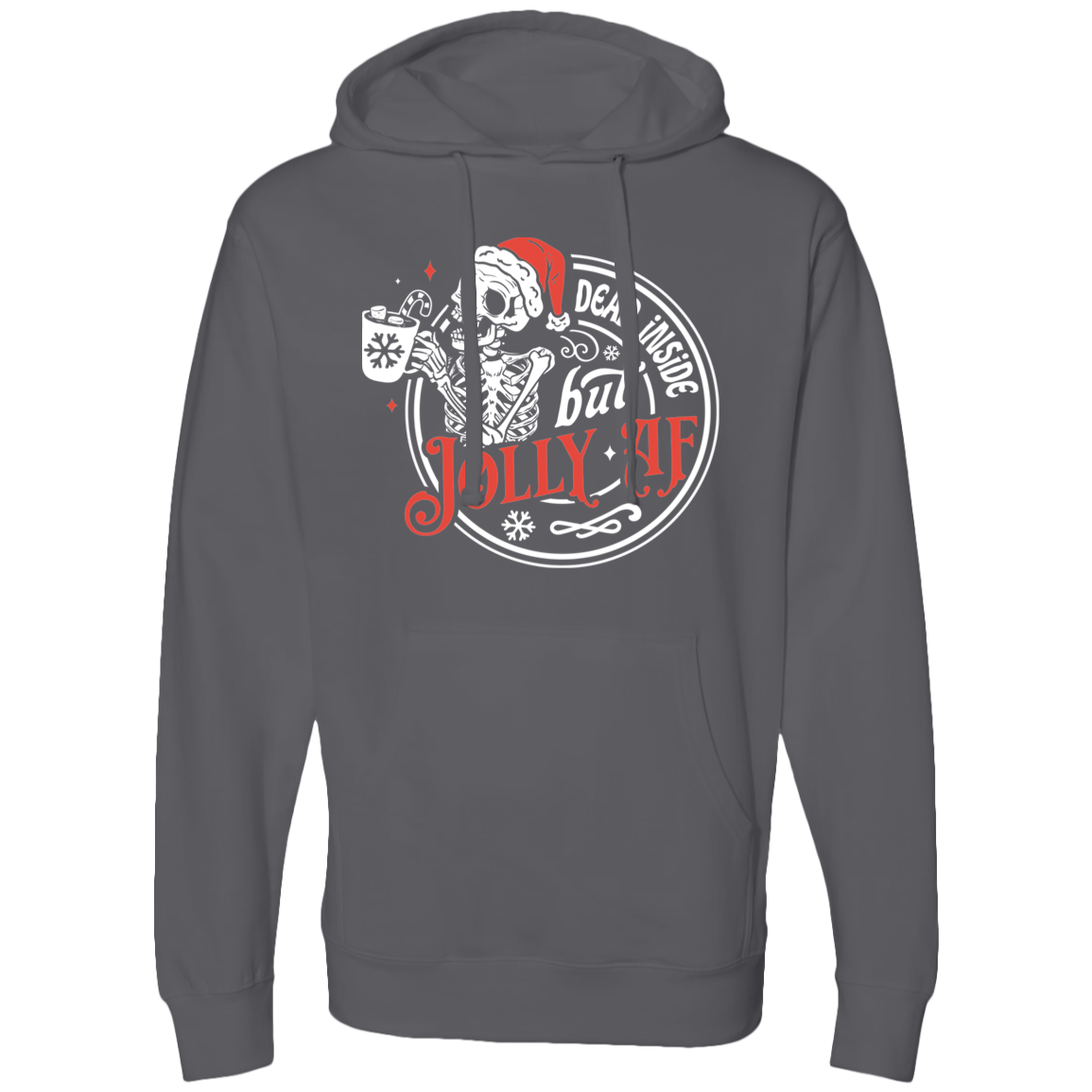 Dead Inside But Jolly AF | Midweight Hoodie