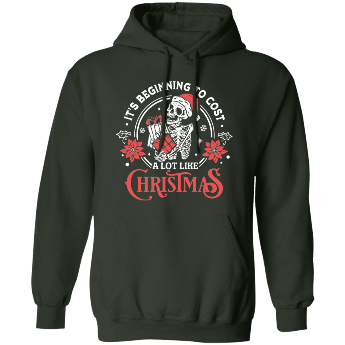 It's Beginning To Cost A Lot Like Christmas | Hoodie | White w/Red Design
