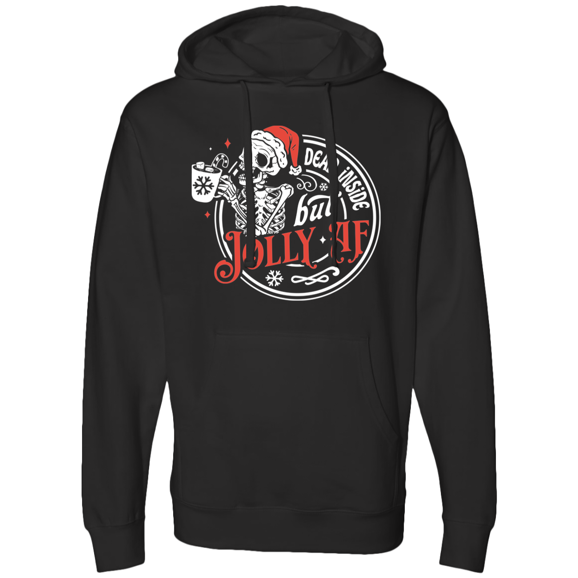 Dead Inside But Jolly AF | Midweight Hoodie
