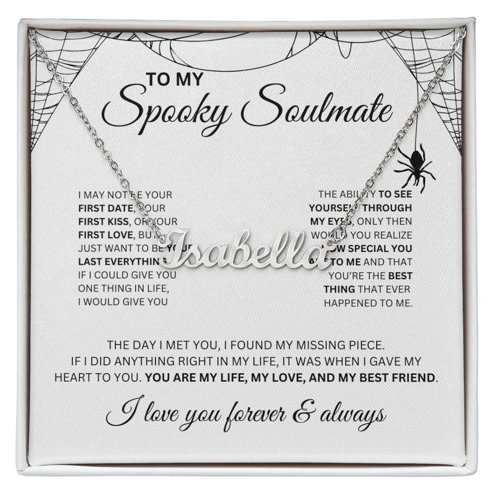 To My Spooky Soulmate | Custome Name Necklace | Halloween Soulmate Gift (white background)