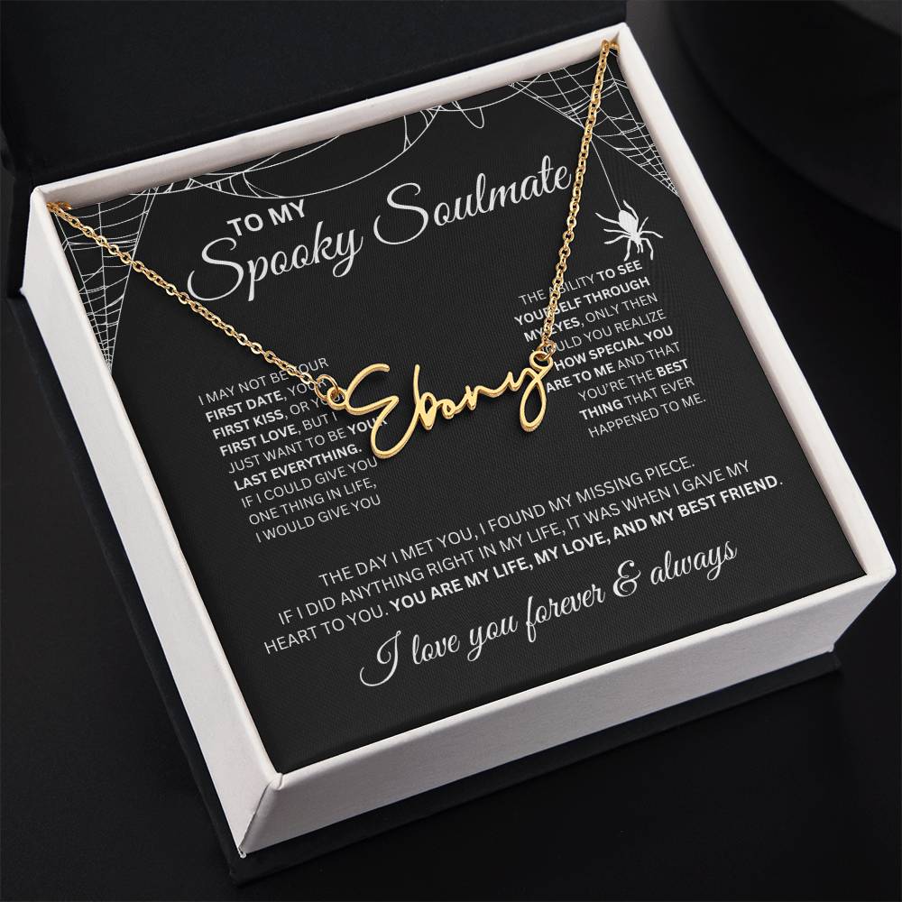 To My Spooky Soulmate | Signature Name Necklace | Halloween Soulmate Gift (black background)