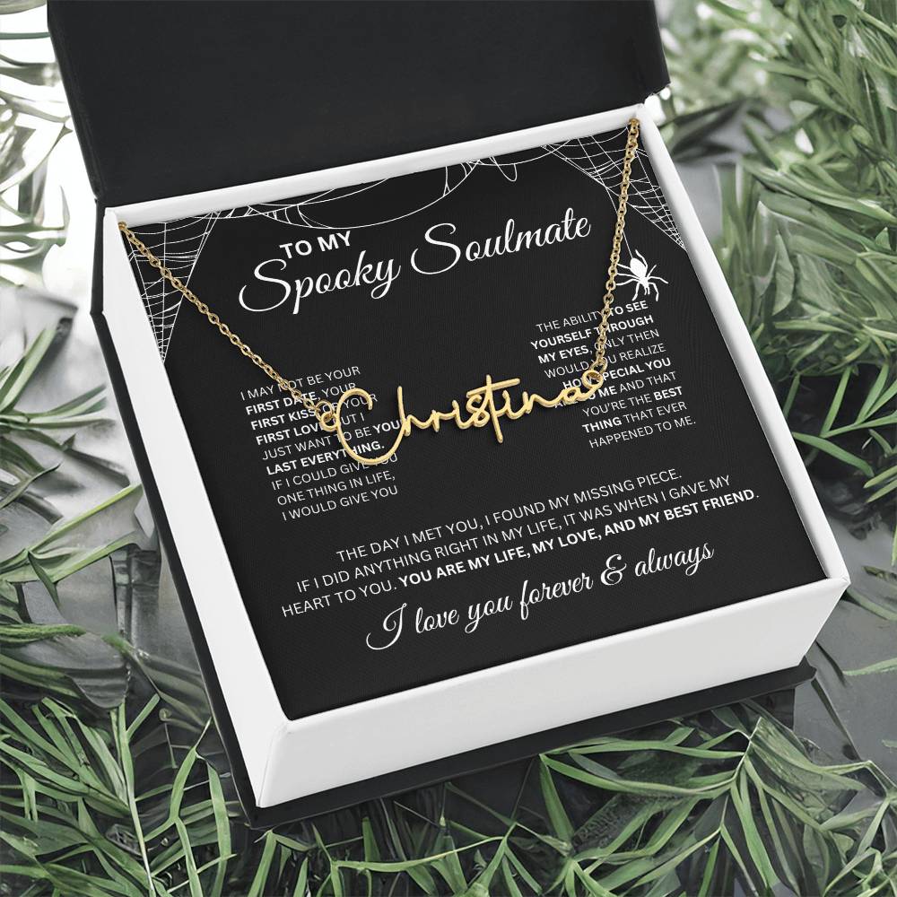 To My Spooky Soulmate | Signature Name Necklace | Halloween Soulmate Gift (black background)
