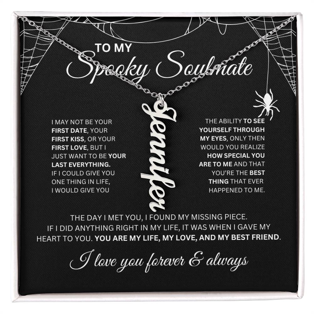 To My Spooky Soulmate | Vertical Name Necklace | Halloween Soulmate Gife (black background)