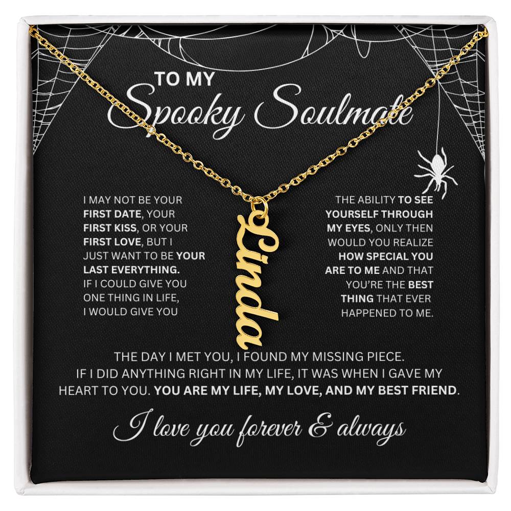 To My Spooky Soulmate | Vertical Name Necklace | Halloween Soulmate Gife (black background)
