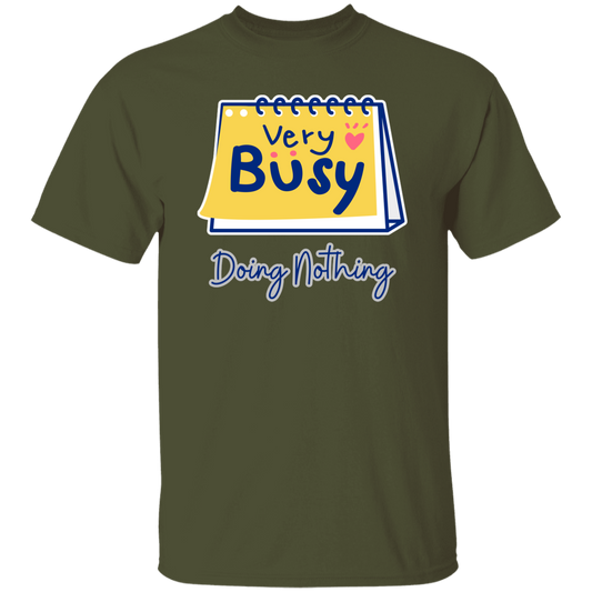 Very Busy Doing Nothing | T-Shirt